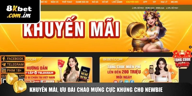 Khuyến Mãi 8Kbet – Ưu Đãi Đỉnh Cao Cho Hội Viên Đồng Hành 1 Khám phá kho khuyến mãi 8Kbet dành cho người mới