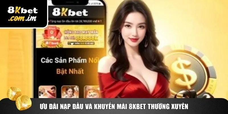 Quyền Lợi Thành Viên 8Kbet – Cá Cược Online Ưu Việt Nhất 2 Quyền lợi thành viên 8Kbet về quà và khuyến mãi