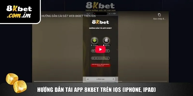 Tải App 8Kbet – Cá Cược Nhanh, Gọn, Tiện Lợi Mọi Lúc 2 Thao tác tải app 8Kbet cho hệ điều hành iOS