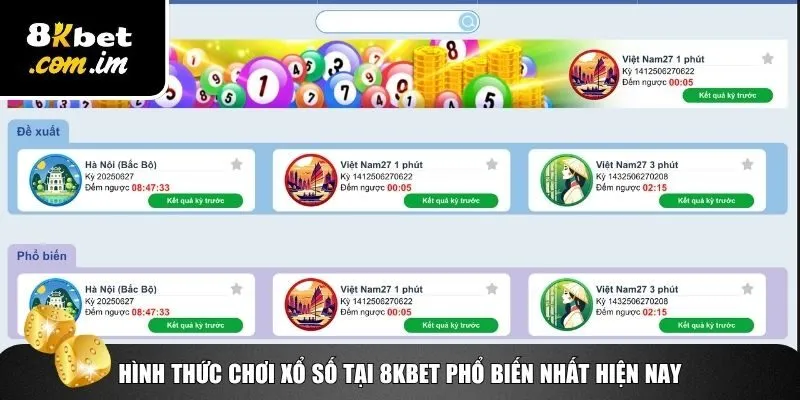 Xổ Số 8Kbet – Đặt Số Nhanh, Trúng Thưởng Lớn Mỗi Ngày 2 Hình thức trải nghiệm game xổ số 8Kbet