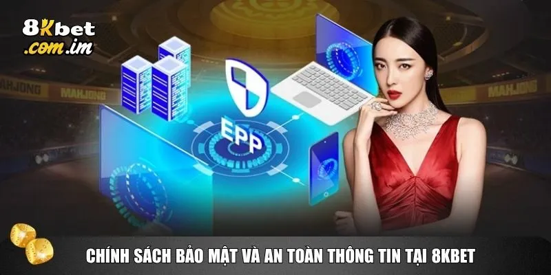 Tại 8kbet, vấn đề bảo mật thông tin và an toàn luôn được đặt lên hàng đầu 