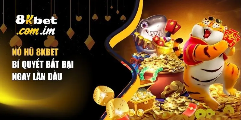 nổ hũ 8Kbet